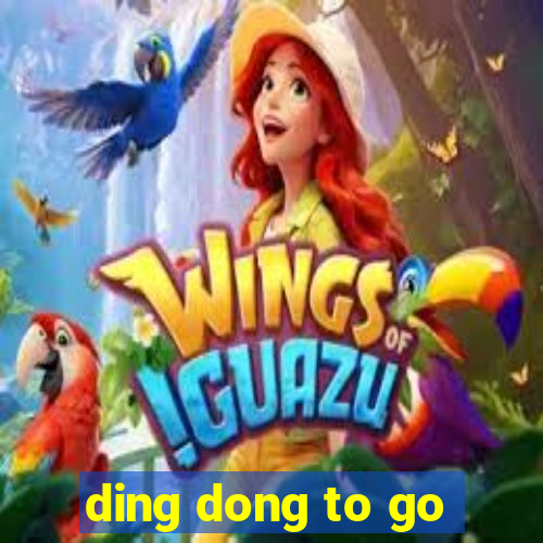 ding dong to go